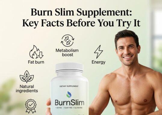 Burn Slim Supplement Key Facts Before You Try It