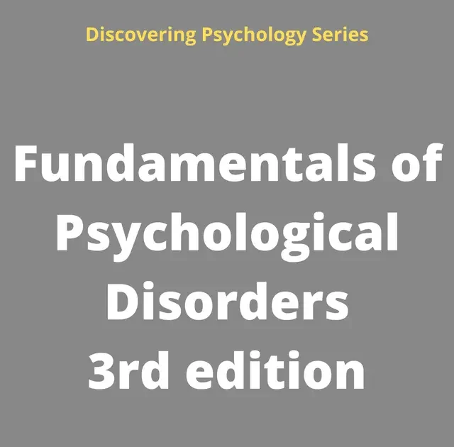 Fundamentals of Psychological Disorders 3rd Edition