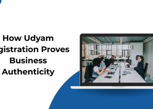 How Udyam Registration Proves Business Authenticity